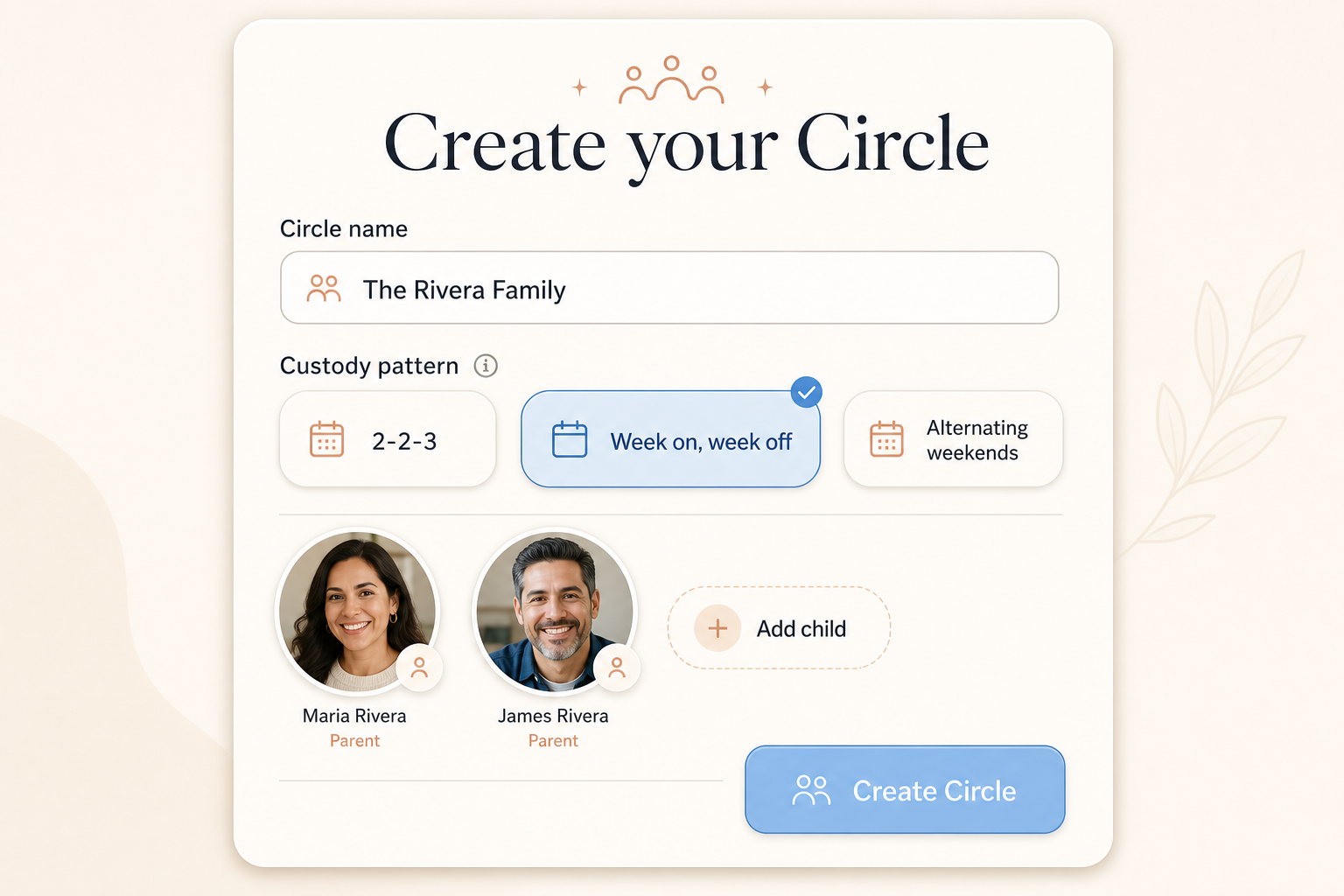 Create a Circle and pick a custody pattern